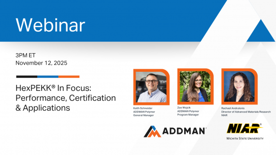 ADDMAN & NIAR host this webinar session regarding HexPEKK® performance, certification and applications